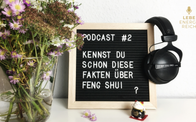 Podcast #2: Was ist eigentlich Feng Shui?